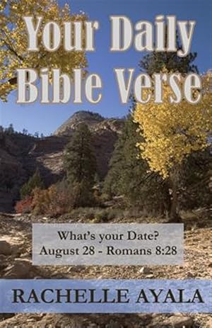 Bild des Verkufers fr Your Daily Bible Verse (Large Print Edition): 366 Verses Correlated by Month and Day zum Verkauf von GreatBookPrices