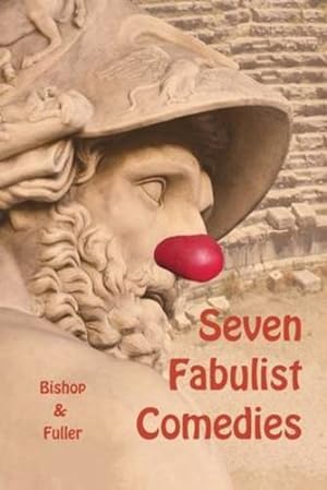 Imagen del vendedor de Seven Fabulist Comedies by Bishop, Conrad, Fuller, Elizabeth [Paperback ] a la venta por booksXpress