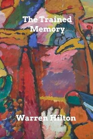 Seller image for The Trained Memory by Hilton, Warren [Paperback ] for sale by booksXpress