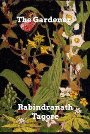 Seller image for The Gardener by Tagore, Rabindranath [Paperback ] for sale by booksXpress