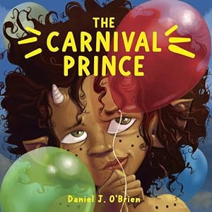 Imagen del vendedor de The Carnival Prince by O'Brien, Daniel [Hardcover ] a la venta por booksXpress