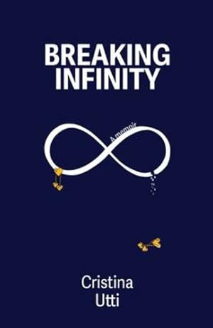 Bild des Verkufers fr Breaking Infinity: A Memoir [Soft Cover ] zum Verkauf von booksXpress