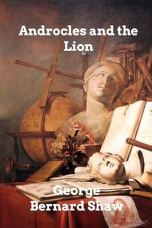 Immagine del venditore per Androcles and the Lion by Shaw, George Bernard [Paperback ] venduto da booksXpress