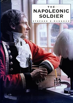 Seller image for The Napoleonic Soldier for sale by Delph Books PBFA Member