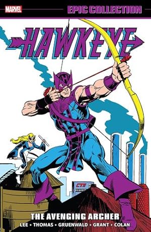 Bild des Verkufers fr Hawkeye Epic Collection: The Avenging Archer by Lee, Stan, Thomas, Roy, Gruenwald, Mark, Grant, Steven [Paperback ] zum Verkauf von booksXpress