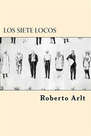 Imagen del vendedor de Los Siete Locos/ The Siete Locos -Language: spanish a la venta por GreatBookPrices