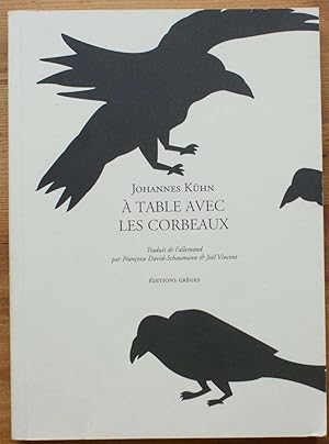 Image du vendeur pour A table avec les corbeaux mis en vente par Aberbroc