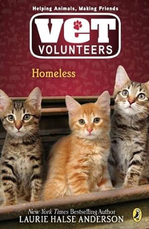 Imagen del vendedor de Homeless #2 (Vet Volunteers) by Anderson, Laurie Halse [Paperback ] a la venta por booksXpress