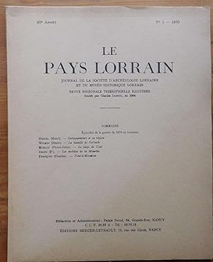 Le pays lorrain 51e année - Numéro 1 de 1970 - Episodes de la guerre de 1870 en Lorraine