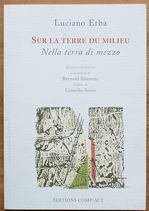 Bild des Verkufers fr Sur la terre du milieu - Nella terra di mezzo zum Verkauf von Aberbroc