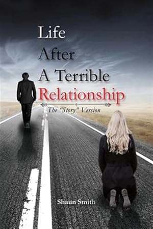 Imagen del vendedor de Life After a Terrible Relationship a la venta por GreatBookPrices