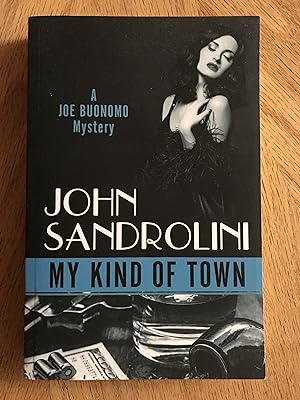 Bild des Verkufers fr My Kind of Town (The Joe Buonomo Mysteries, 2) zum Verkauf von M.A.D. fiction