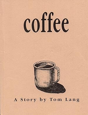 Seller image for Coffee A Story by Tom Lang for sale by Book Booth