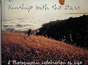 Kinship with the Stars a Photographic Celebration of Life