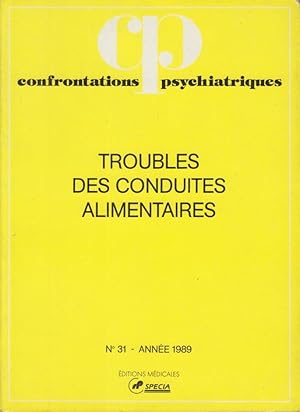 Image du vendeur pour Confrontations Psychiatriques. - N 31 - Troubles des conduites alimentaires. mis en vente par PRISCA