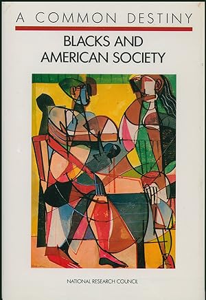Seller image for A Common Destiny: Blacks and American Society for sale by Diatrope Books