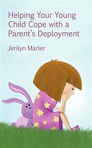 Seller image for Helping Your Young Child Cope with a Parent's Deployment for sale by GreatBookPrices