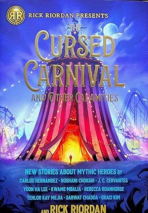 Seller image for The Cursed Carnival and Other Calamities: New Stories about Mythic Heroes for sale by Adventures Underground