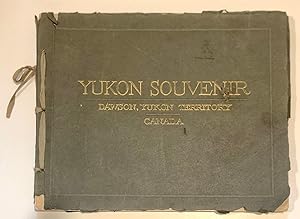 Zaccarelli's Pictorial Souvenir Book of the Golden Northland [Wrapper Title: Yukon Souvenir: Daws...