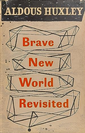 Brave New World Revisited