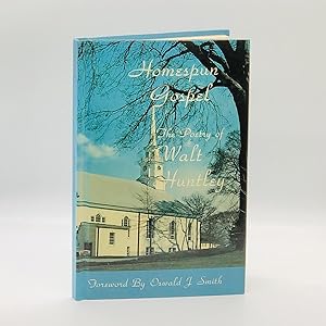 Seller image for Homespun Gospel: the Poetry of Walt Huntley for sale by Black's Fine Books & Manuscripts