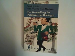 Bild des Verkufers fr Die Verwandlung des Peterhans von Binningen : Der Memoiren 2. Teil zum Verkauf von ANTIQUARIAT FRDEBUCH Inh.Michael Simon