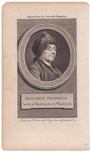 Benjamin Franklin, born at Boston, the 17th. Any. 1706. Engraved for the Universal Magazine