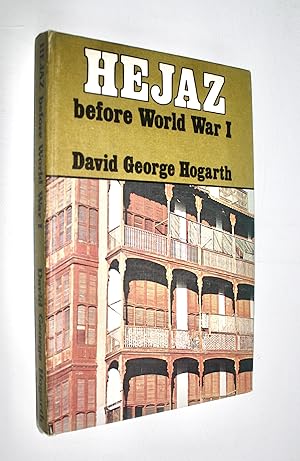 Seller image for Hejaz before World War I (Arabia Past and Present Series Vol. 7) for sale by Dendera