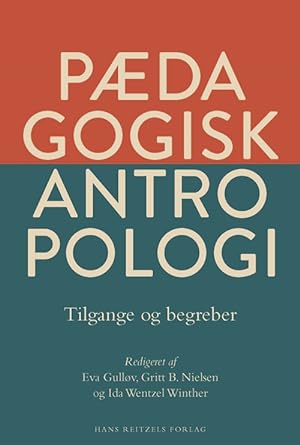 Seller image for Pædagogisk antropologi - tilgange og begreber for sale by bad project e.K.