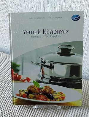 AMC - Kochbuch. Yemek Kitabimiz. Basari garantili saglikli pisirme [NEUwertig; Original folienver...