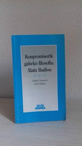 Immagine del venditore per KONPROMISORIK GABEKO FILOSOFIA ALAIN BADIOU venduto da Librera Maldonado