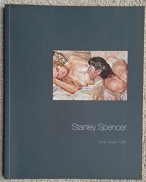Stanley Spencer: Love, Desire, Faith