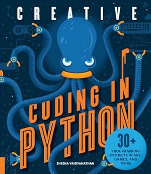 Bild des Verkufers fr Creative Coding in Python : 30+ Programming Projects in Art, Games, and More zum Verkauf von AHA-BUCH GmbH