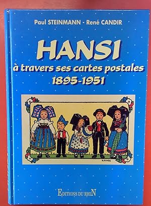 Seller image for Hansi - a travers ses cartes postales 1895 - 1951, deucieme edition revue et corrigee for sale by biblion2