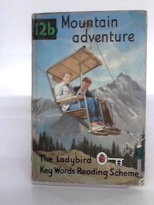 Bild des Verkufers fr Mountain Adventure (Key Words Reading Scheme) Book 12B zum Verkauf von World of Rare Books