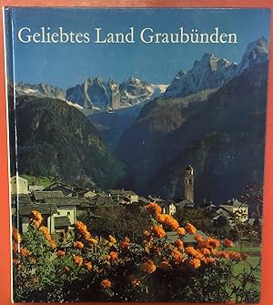 Seller image for Geliebtes Land Graubnden, die schnsten Bilder aus der Terra Grischuna Bndnerland for sale by biblion2