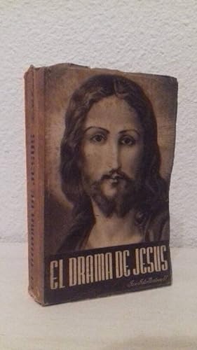 DRAMA DE JESUS VIDA DE NUESTRO SEÑOR JESUCRISTO CONTADA AL PUEBLO, EL