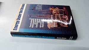 Imagen del vendedor de Energy Under the Oceans: Technology Assessment of Outer Continental Shelf Oil and Gas Operations a la venta por BoundlessBookstore