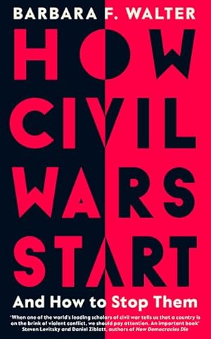 Bild des Verkufers fr How Civil Wars Start : And How to Stop Them zum Verkauf von AHA-BUCH GmbH