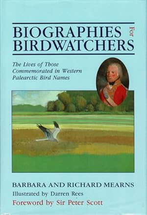 Bild des Verkufers fr Biographies for Birdwatchers: The Lives of Those Commemorated in Western Palearctic Bird Names zum Verkauf von Schueling Buchkurier