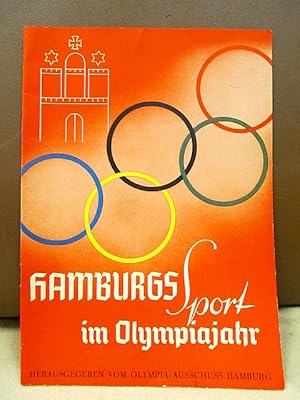 Hamburgs Sport im Olympiajahr. Herausgegeben vom Olympia-Ausschuss Hamburg.