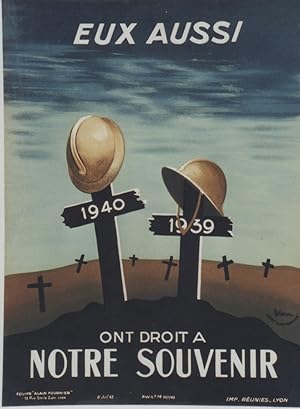 "EUX AUSSI ONT DROIT A NOTRE SOUVENIR 1939-1940" Affiche originale entoilée / Litho D. BARON (Équ...