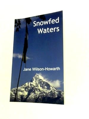 Image du vendeur pour Snowfed Waters mis en vente par World of Rare Books