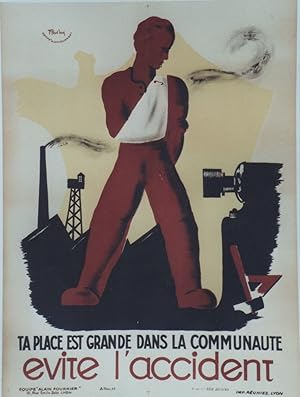 "TA PLACE EST GRANDE DANS LA COMMUNAUTÉ ÉVITE L'ACCIDENT" Affiche originale entoilée / Litho P. P...