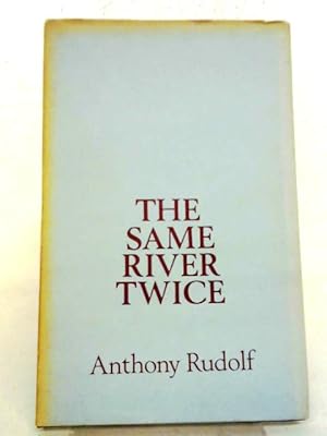 Imagen del vendedor de Same River Twice a la venta por World of Rare Books