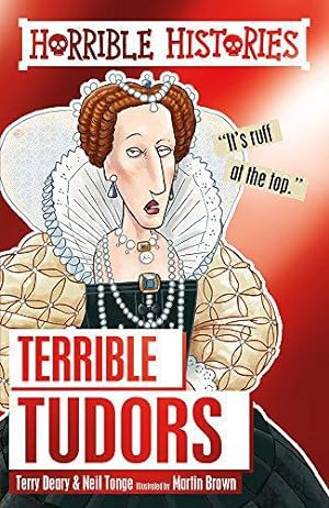 Bild des Verkufers fr Terrible Tudors (Horrible Histories) zum Verkauf von WeBuyBooks