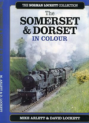 Seller image for The Somerset and Dorset in Colour for sale by Roger Lucas Booksellers