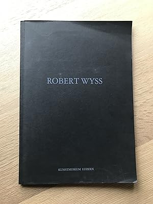 Seller image for Robert Wyss : Fliegenbltter - Sonderausstellung Kunstmuseum Luzern for sale by Antiquariat UEBUE
