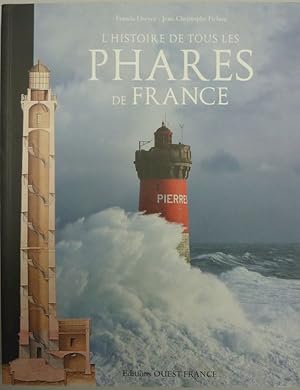 Bild des Verkufers fr L'Histoire de Tous les Phares de France zum Verkauf von Bouquinerie Inserfac-EBE