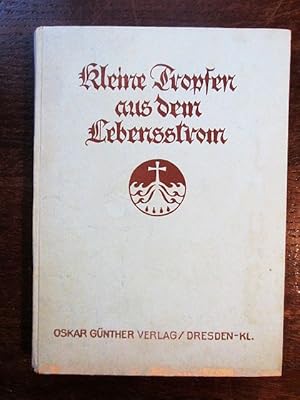 Image du vendeur pour Kleine Tropfen aus dem Lebensstrom mis en vente par Rudi Euchler Buchhandlung & Antiquariat